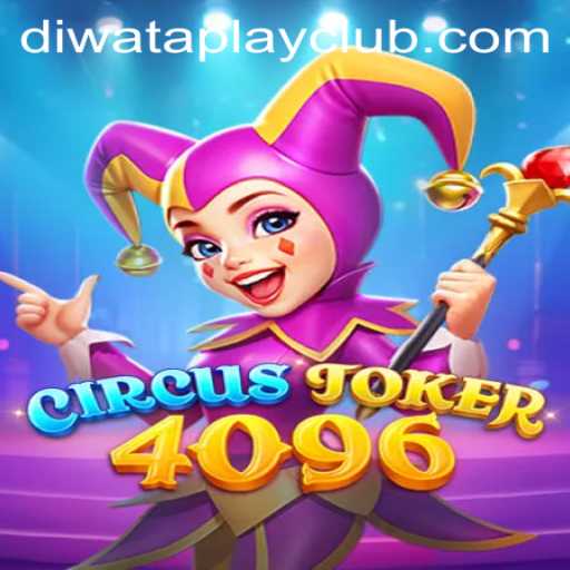 Exploring the Thrills of CircusJoker4096: A New Era with Diwata Play