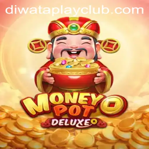Discover the Thrilling World of MoneyPotDELUXE and Diwata Play