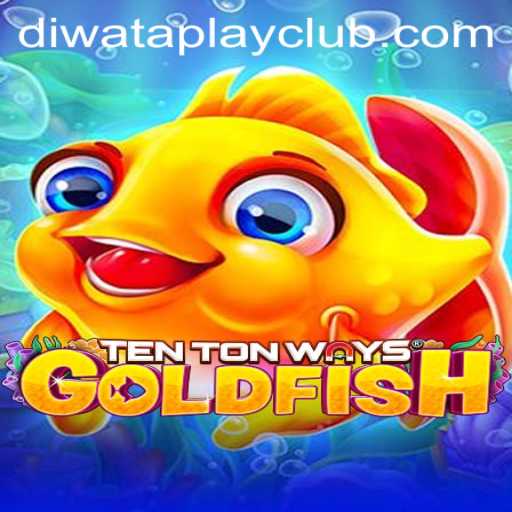 The Exciting World of TenTonWaysGoldfish: Dive into the Adventure with Diwata Play